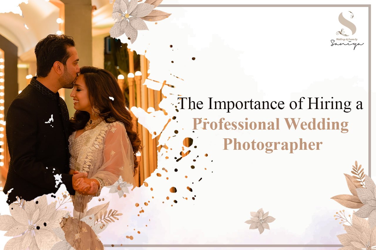 Importance of Hiring a Professional Wedding Photographer