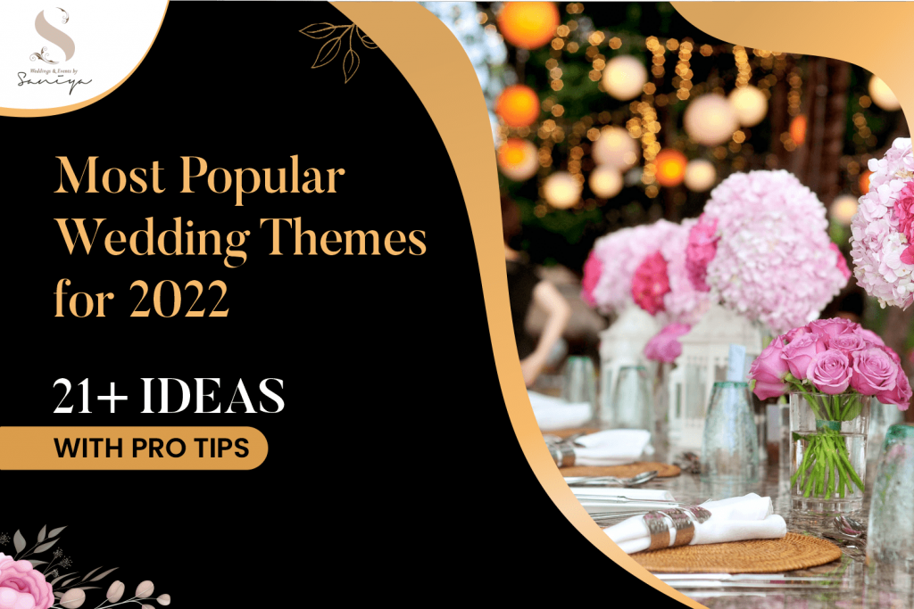 Most Popular Wedding Themes for 2022 21+ Pro Tips